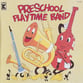 Preschool Playtime Band CD